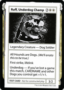 Ruff, Underdog Champ (2021 Edition) [Mystery Booster Playtest Cards]
