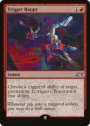 Trigger Happy (Galaxy Foil) [Unfinity]