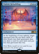 Patient Rebuilding [Core Set 2019]