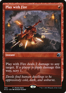Play with Fire (Promo Pack) [Innistrad: Midnight Hunt Promos]
