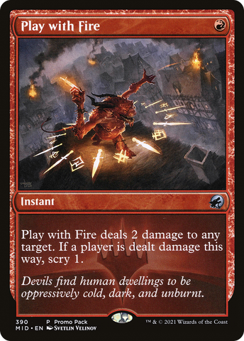 Play with Fire (Promo Pack) [Innistrad: Midnight Hunt Promos]