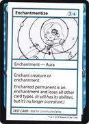 Enchantmentize (2021 Edition) [Mystery Booster Playtest Cards]
