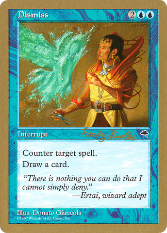 Dismiss (Randy Buehler) [World Championship Decks 1998]