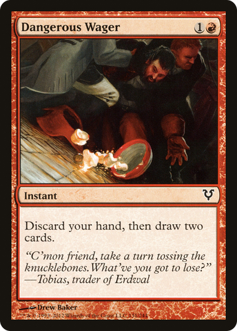 Dangerous Wager [Avacyn Restored]