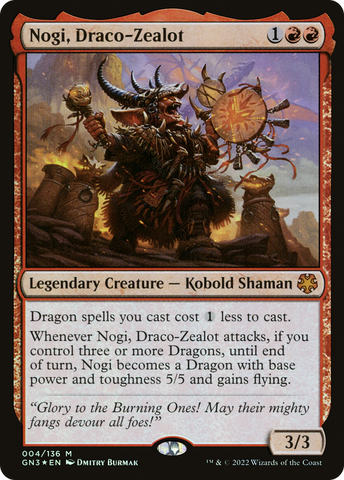 Nogi, Draco-Zealot [Game Night: Free-for-All]