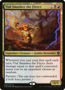 Vial Smasher the Fierce [Commander 2016]