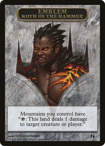 Koth of the Hammer Emblem [Duel Decks: Venser vs. Koth Tokens]