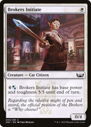 Brokers Initiate [Streets of New Capenna]