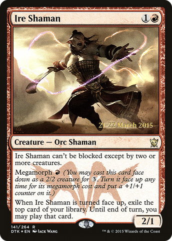 Ire Shaman  [Dragons of Tarkir Prerelease Promos]