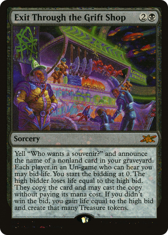 Exit Through the Grift Shop (Galaxy Foil) [Unfinity]