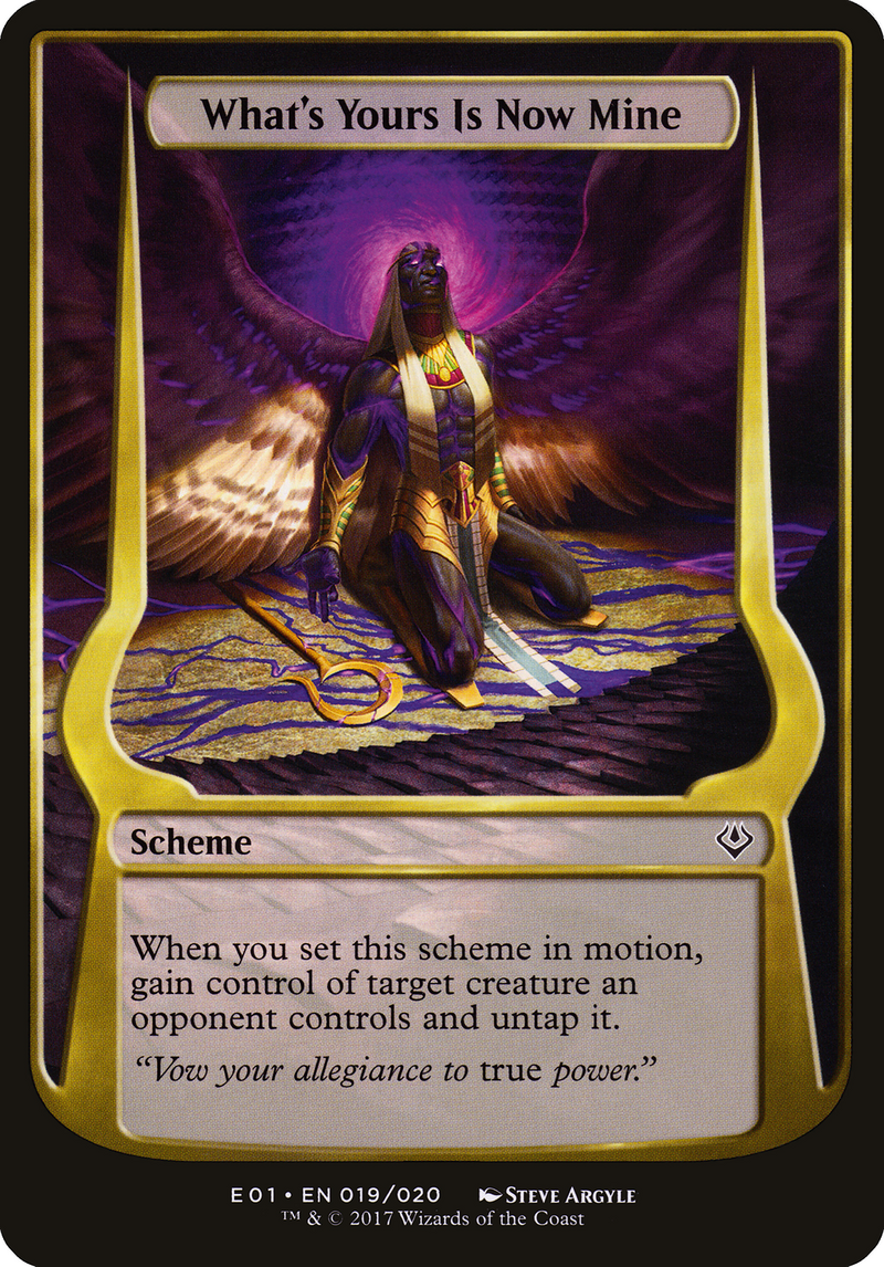What's Yours Is Now Mine [Archenemy: Nicol Bolas Schemes]
