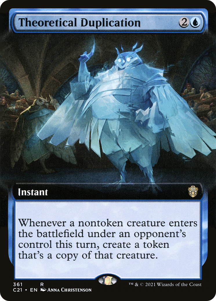 Theoretical Duplication (Extended) [Commander 2021]