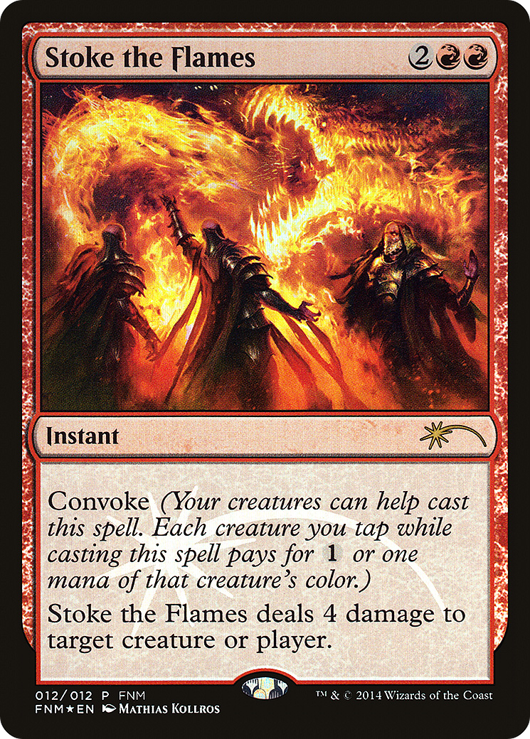 Stoke the Flames [Friday Night Magic 2014]