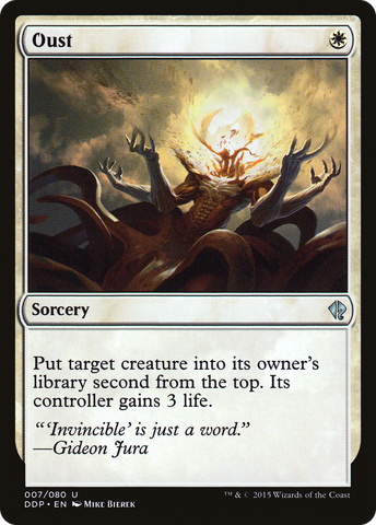 Oust [Duel Decks: Zendikar vs. Eldrazi]